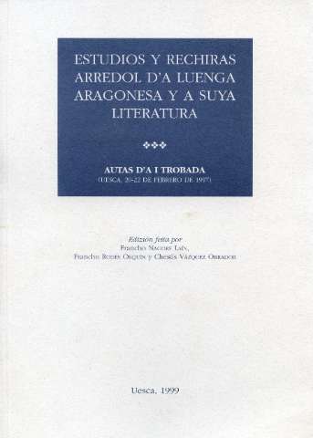 Estudios y rechiras arredol d'a luenga... (D.L. 1999.)