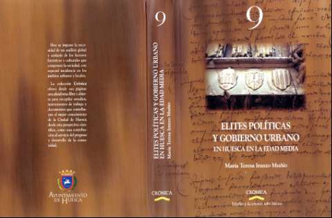 Elites politicas y gobierno urbano en Huesca en... (D. L. 2005.)