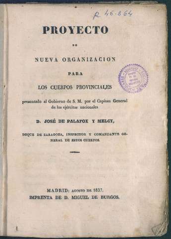 Proyecto de nueva organizacion para los cuerpos... (1837)